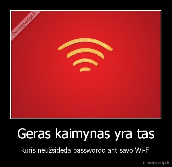 Geras kaimynas yra tas