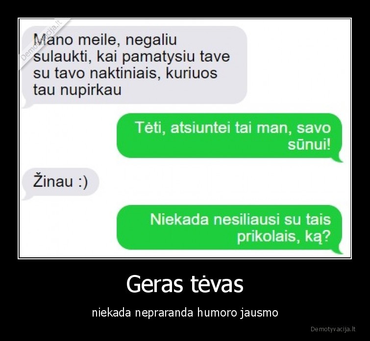 humoras,tevas,sms,zinute