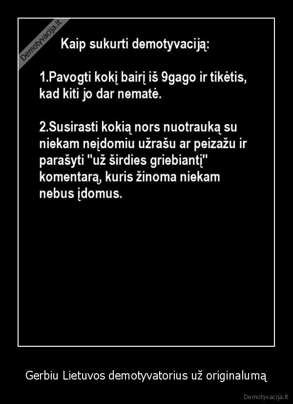 Gerbiu Lietuvos demotyvatorius už originalumą