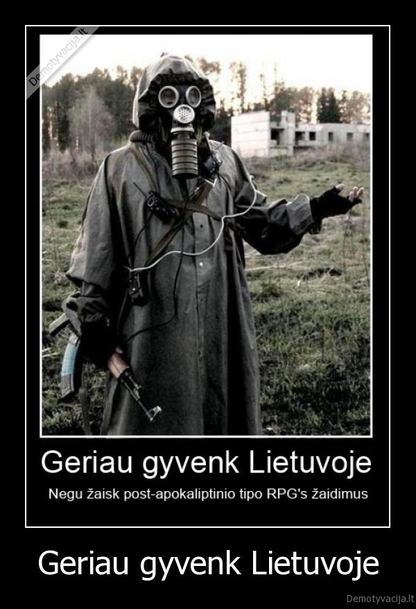 Geriau gyvenk Lietuvoje