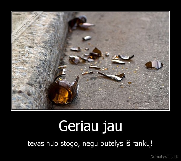Geriau jau