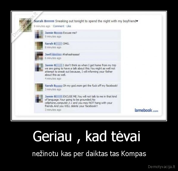 Geriau , kad tėvai 