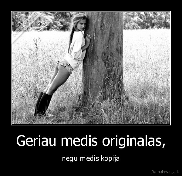 vyras, ne, medis,medis, ne, vyras
