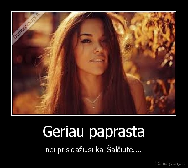 Geriau paprasta