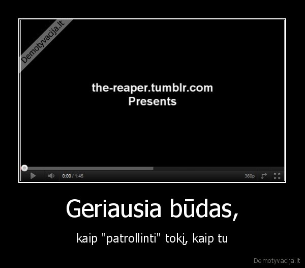 Geriausia būdas,
