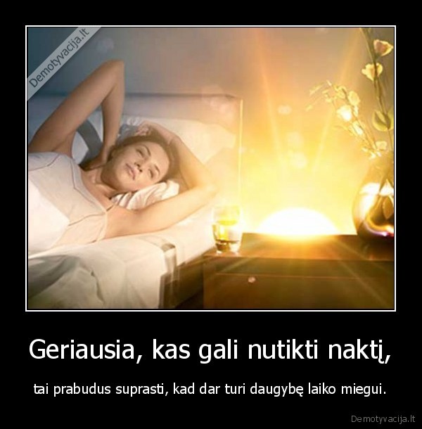 Geriausia, kas gali nutikti naktį,