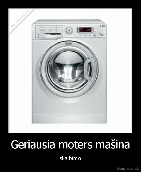 Geriausia moters mašina