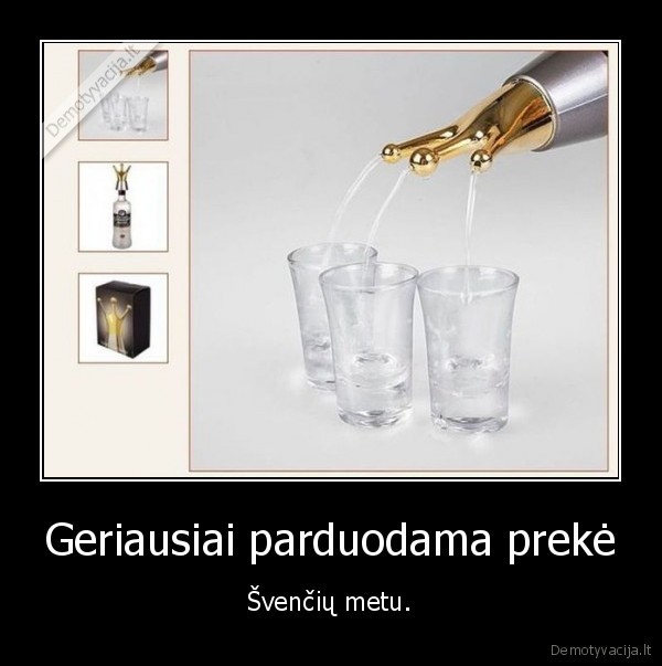 preke,gerti,pilti
