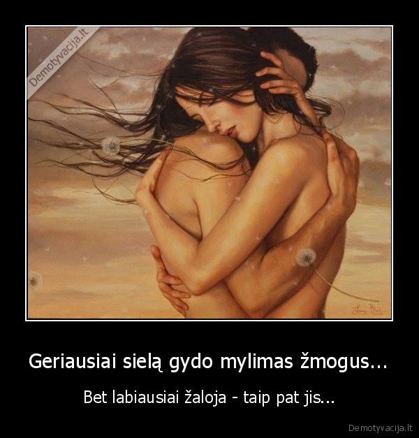 sielos, gydymas,suzalota, siela,mylimieji
