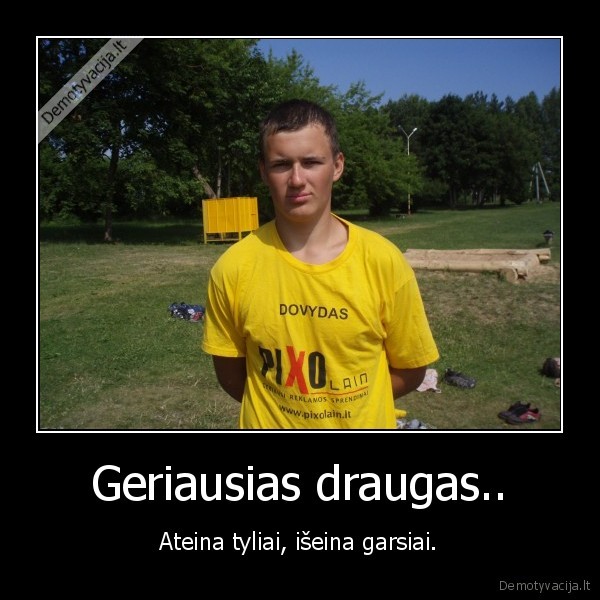Geriausias draugas..