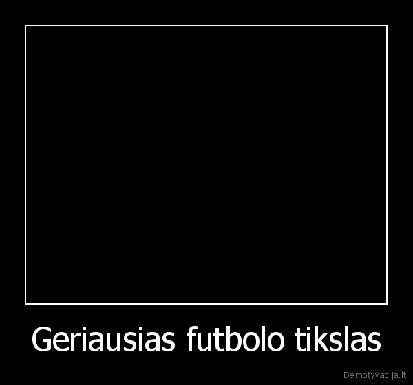 Geriausias futbolo tikslas