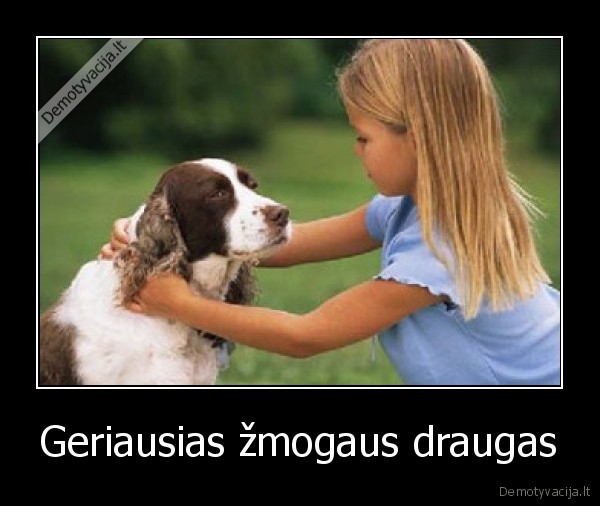 Geriausias žmogaus draugas