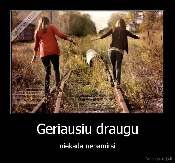 Geriausiu draugu