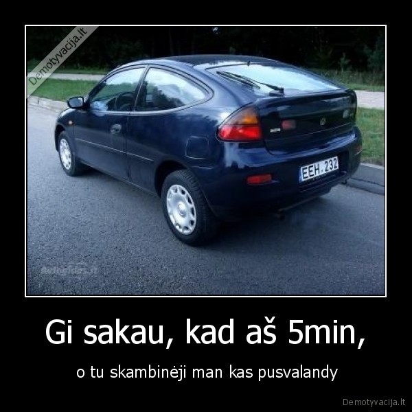 isvaziavo, 5min, gryzo, po, valandos