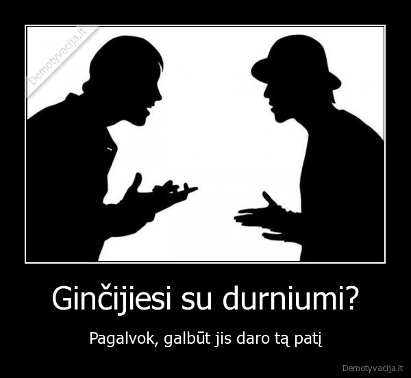 gincas,konfliktas
