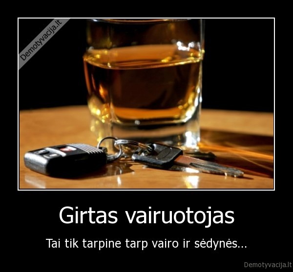 Girtas vairuotojas