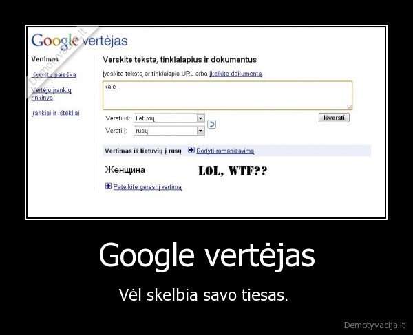 google, vertejas, zmona, kale, bitch, women, translator