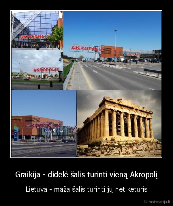 Graikija - didelė šalis turinti vieną Akropolį