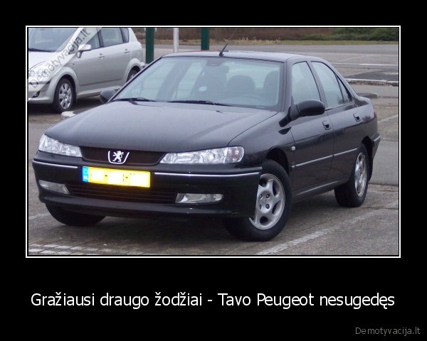 turiu,pieza,gera,masina,bet,jau,nervuoja