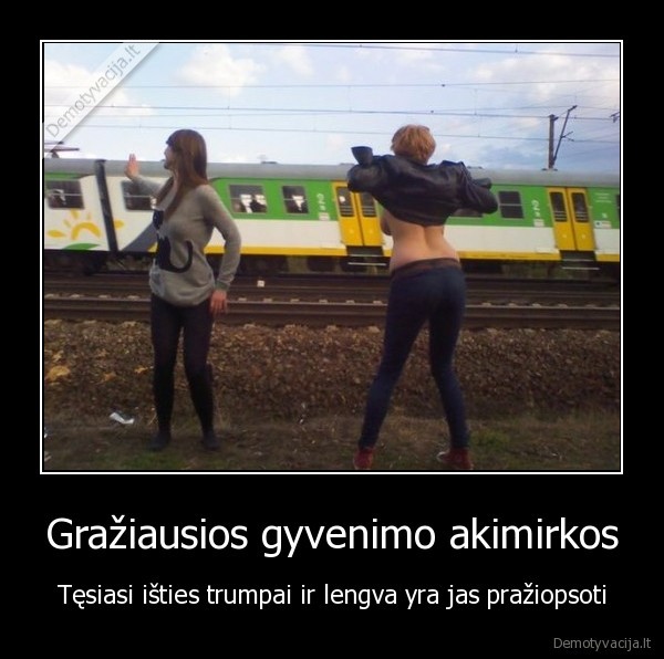 graziausios, gyvenimo, akimirkos