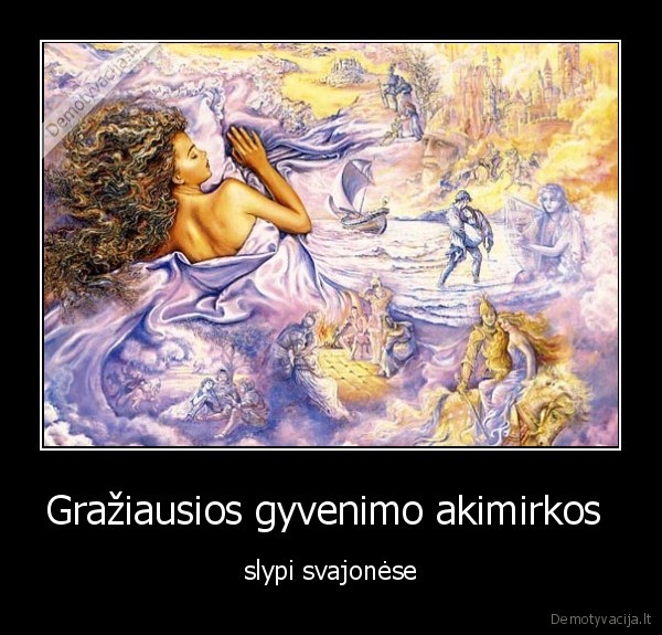 Gražiausios gyvenimo akimirkos 