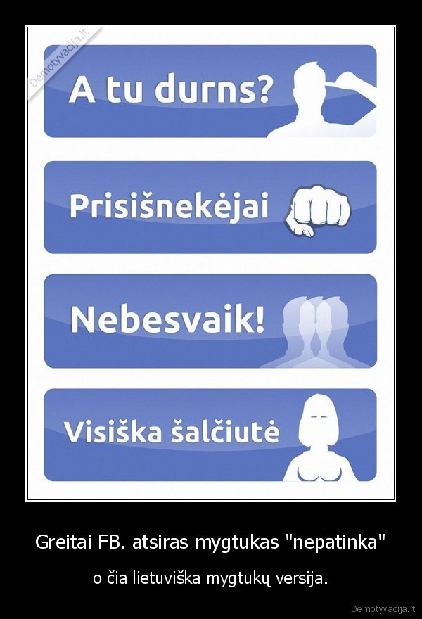 Greitai FB. atsiras mygtukas &quot;nepatinka&quot;