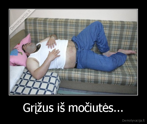 Grįžus iš močiutės...
