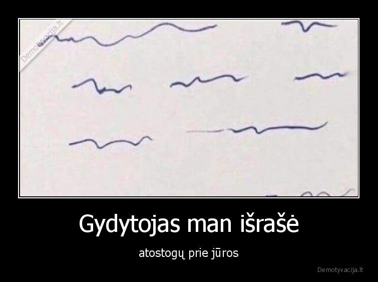 atostogos, prie, juros,gydytojas,rastas,gydytojo, rastas,jura,receptas