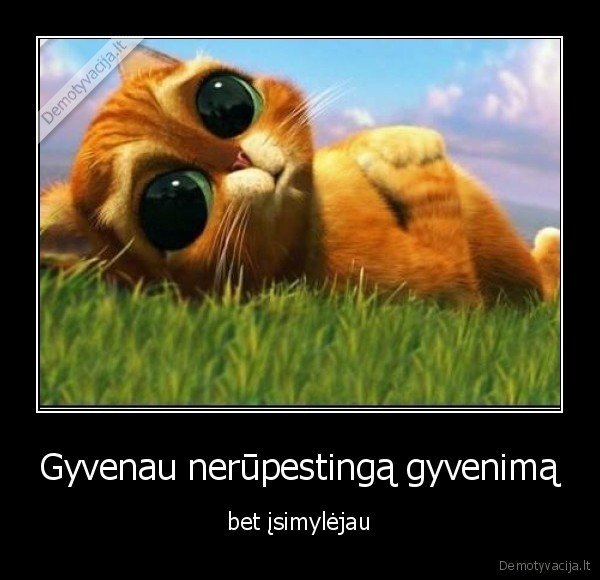 isimylejau,problemas,laime,rupesciai