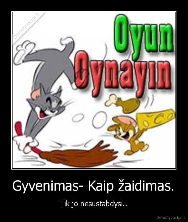 gyvenimas,zaidimas