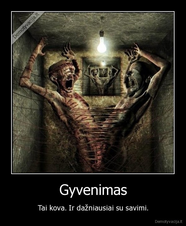 gyvenimas,kova