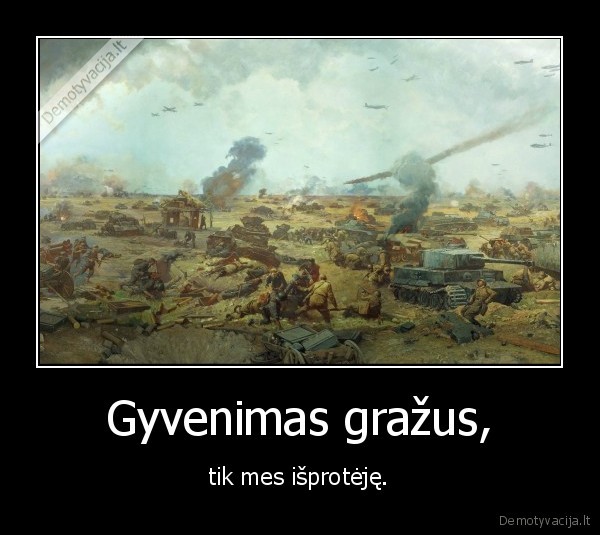 Gyvenimas gražus,