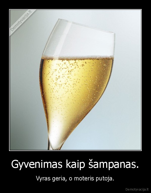 gyvenimas, sampanas, meile