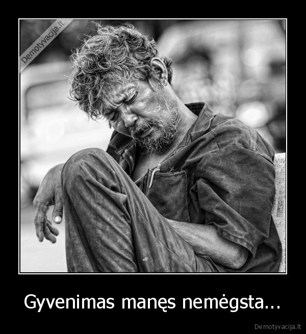 gyvenimas,megsta,nemegsta,pomegiai,as,mes,jus