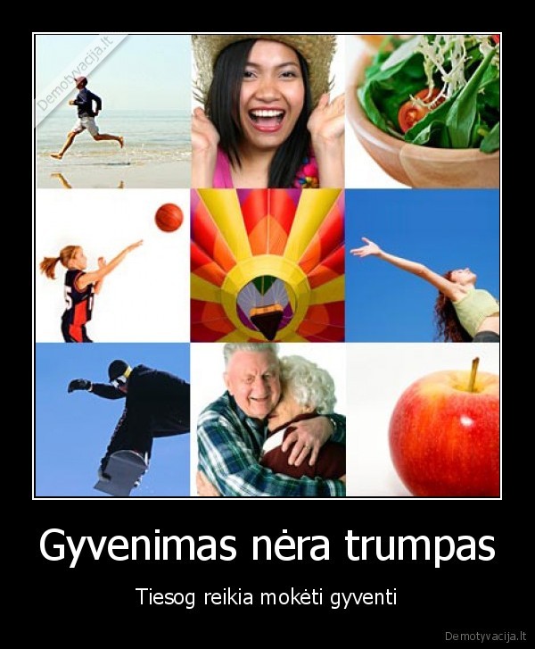 Gyvenimas nėra trumpas