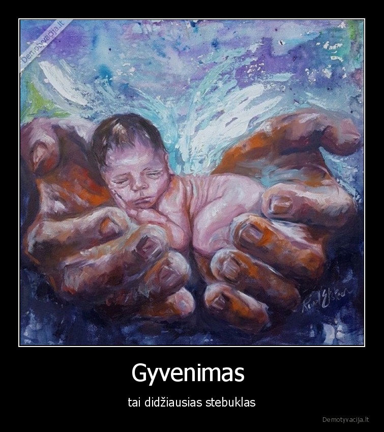 stebuklas,vaikas,kudikis,gyvenimas