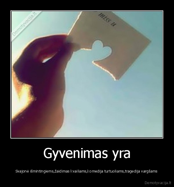 Gyvenimas yra