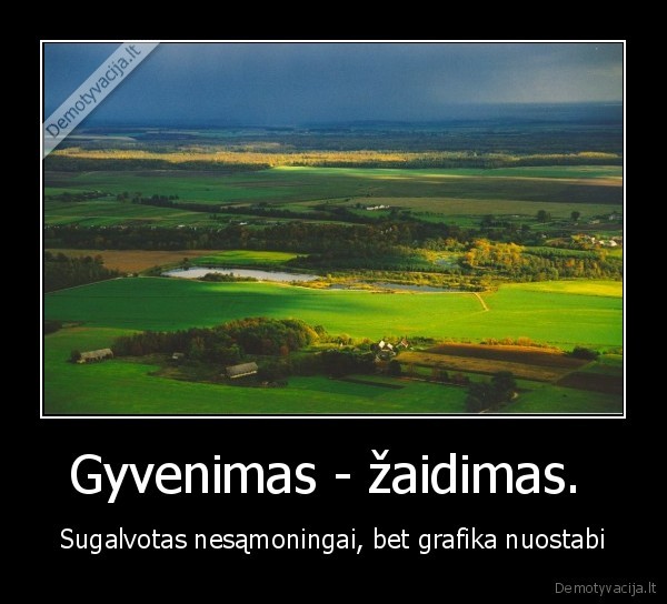 gyvenimas,grafika,nieko, gero