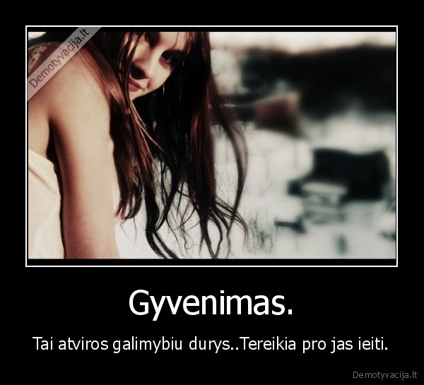 Gyvenimas.