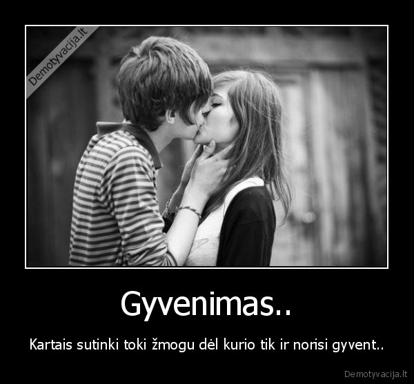 Gyvenimas..