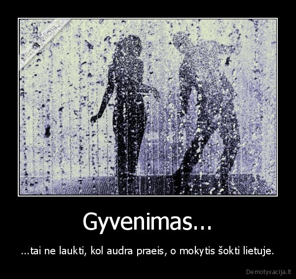 Gyvenimas...