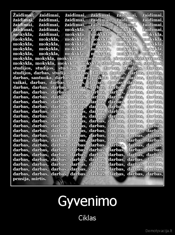 gyvenimas,darbas,mokslai