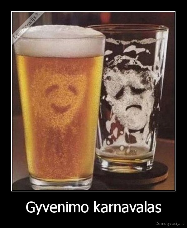 gyvenimas,karnavalas,alus