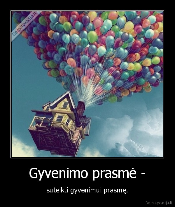 Gyvenimo prasmė -