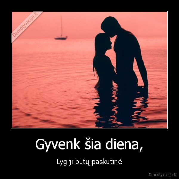 Gyvenk šia diena,