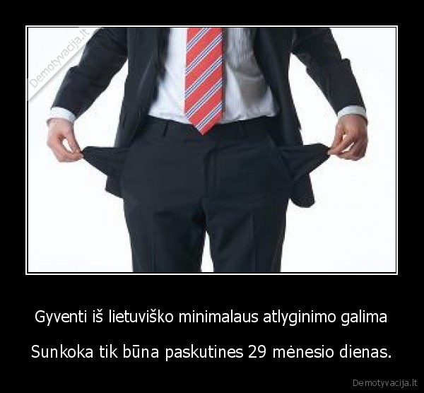 pinigai,galima,buna,tik