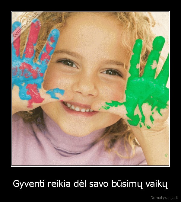 gyvenimas,vaikai