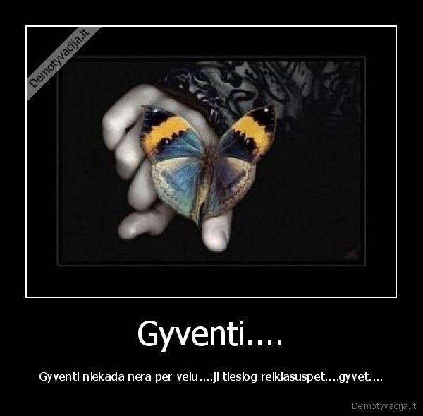 Gyventi....