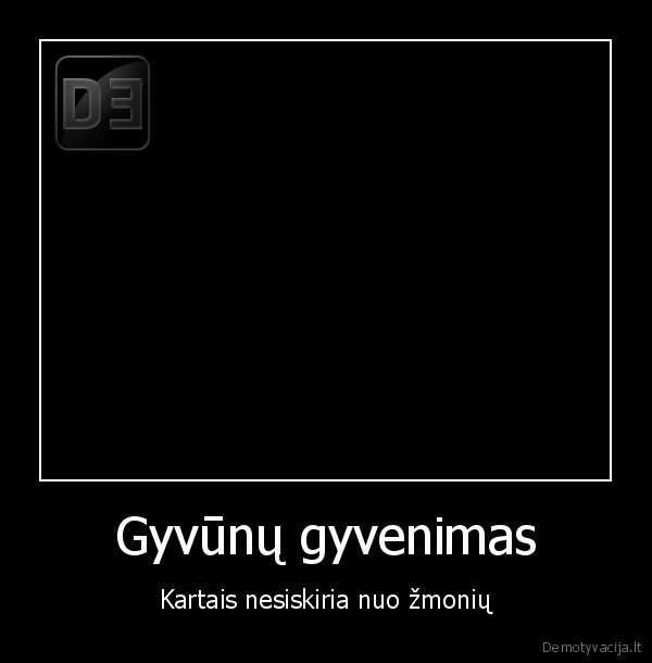 gyvunai,zmones,gyvenimas,skirtumai