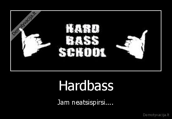 Hardbass